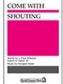 Come With Shouting