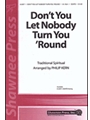 Don't You Let Nobody Turn You 'round