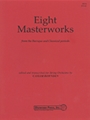 8 Masterworks For String Orchestra