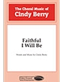 Faithful I Will Be