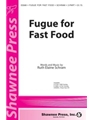 Fugue For Fast Food