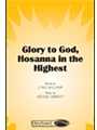 Glory To God Hosanna In The Highest