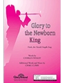 Glory To The Newborn King