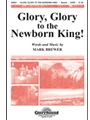 Glory Glory To The Newborn King