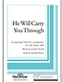 He Will Carry You Through