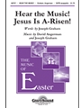 Hear The Music Jesus Is A-risen