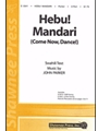 Hebu Mandari (Come Now Dance)