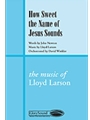 How Sweet The Name Of Jesus Sounds
