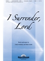 I Surrender Lord