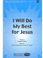 I Will Do My Best For Jesus