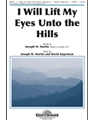 I Will Lift My Eyes Unto The Hills