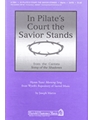 In Pilate's Court The Savior Stands