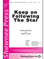 Keep On Following The Star