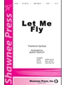 Let Me Fly
