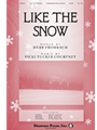 Like The Snow