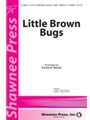 Little Brown Bugs
