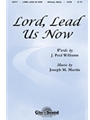 Lord Lead Us Now