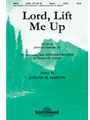 Lord Lift Me Up