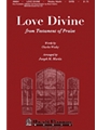 Love Divine  From Testament Of Praise