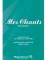 Mes Chants (My Song)