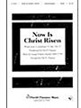 Now Is Christ Risen