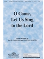 O Come Let Us Sing To The Lord
