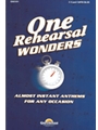 One Rehearsal Wonders