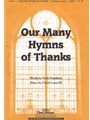 Our Many Hymns Of Thanks