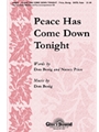 Peace Has Come Down Tonight