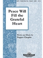 Peace Will Fill The Grateful Heart