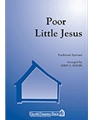 Poor Little Jesus