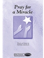Pray For A Miracle
