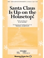 Santa Claus Is Up On The Housetop