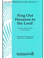 Sing Out Hosanna To The Lord