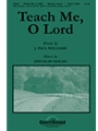 Teach Me O Lord