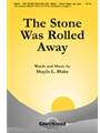Stone Was Rolled Away