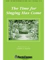 Time For Singing Has Come
