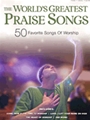 World's Greatest Praise Songs