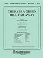 There Is A Green Hill Far Away