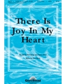 There Is Joy In My Heart