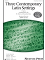 Three Contemporary Latin Settings