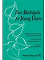 2 Madrigals For Young Voices
