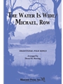 Water Is Wide/Michael, Row