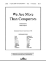 We Are More Than Conquerors