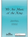 We Are Music Of The King