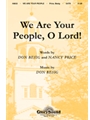 We Are Your People O Lord