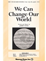 We Can Change Our World