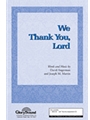 We Thank You Lord