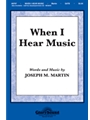 When I Hear Music