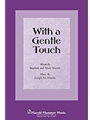 With A Gentle Touch